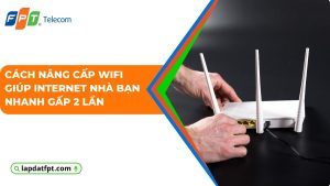 cách nâng cấp wifi