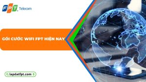 GÓI CƯỚC WIFI FPT HIỆN NAY