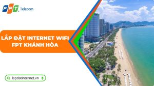 lắp đặt internet wifi fpt khánh hòa